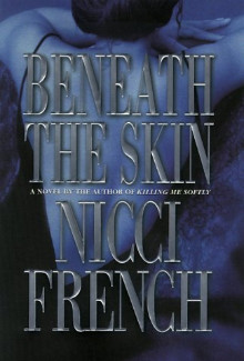 Nicci French - Beneath the Skin (2000) - Psychological Thrillers