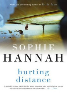 Sophie Hannah - Hurting Distance (2007) - Psychological Thrillers