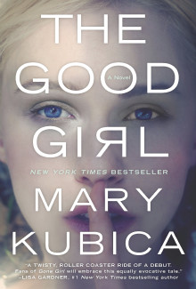 Mary Kubica - The Good Girl (2014) - Psychological Thrillers